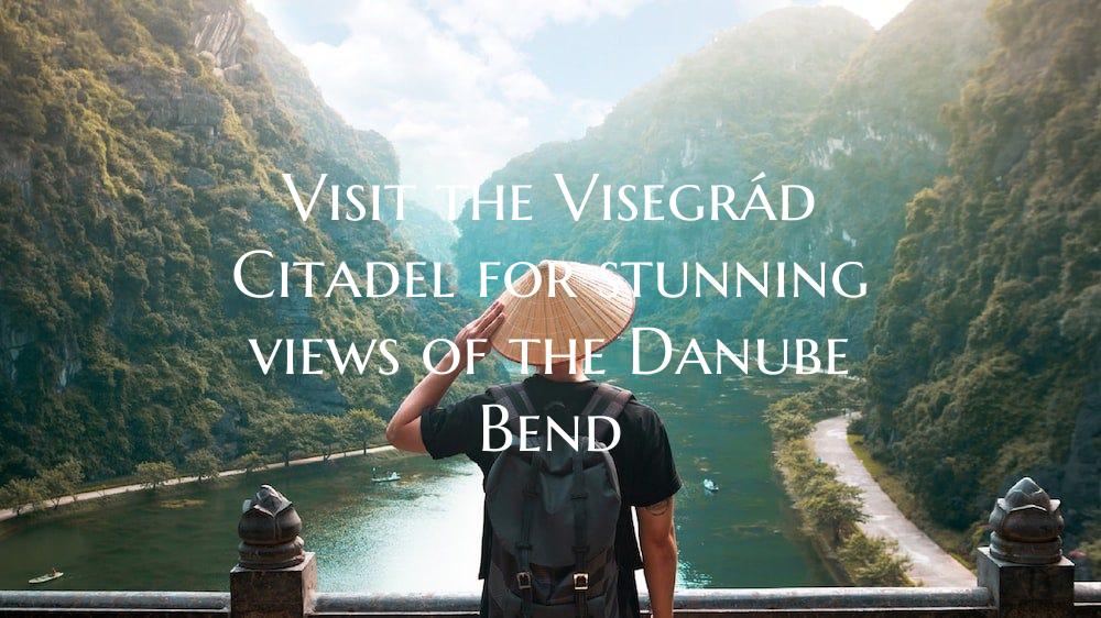 Visit the Visegrád Citadel for stunning views of ...