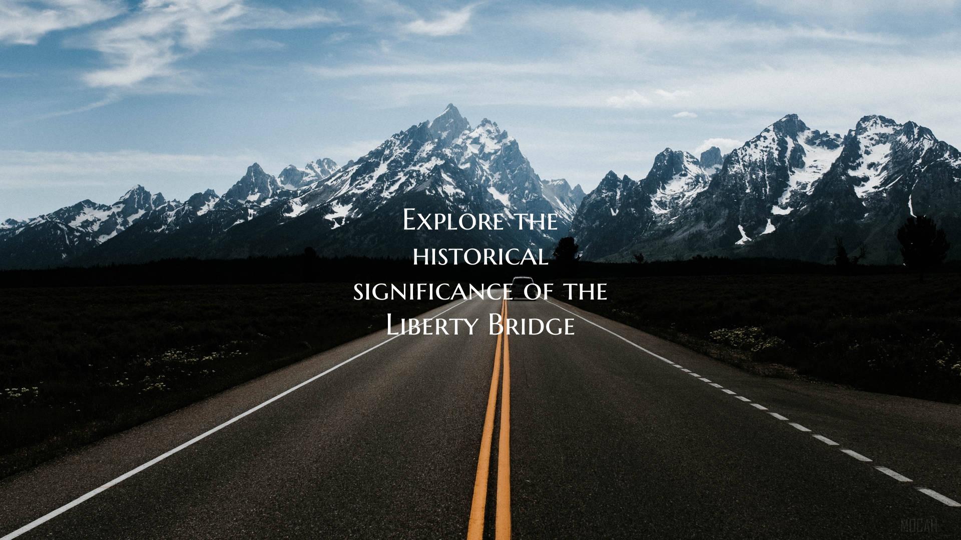 Explore the historical significance of the Liberty...