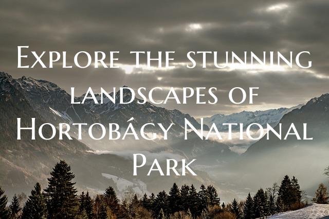Explore the stunning landscapes of Hortobágy Nati...